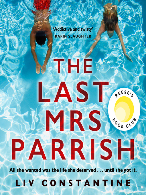 Title details for The Last Mrs Parrish by Liv Constantine - Available